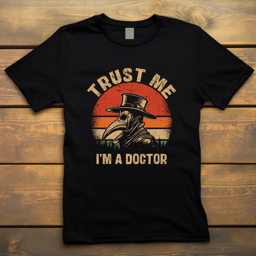 Unisex Trust me I'm a doctor tshirt
