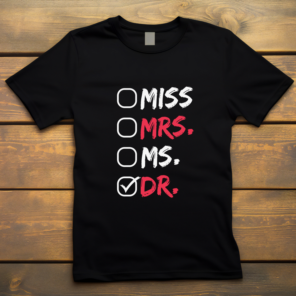Unisex DR. tshirt