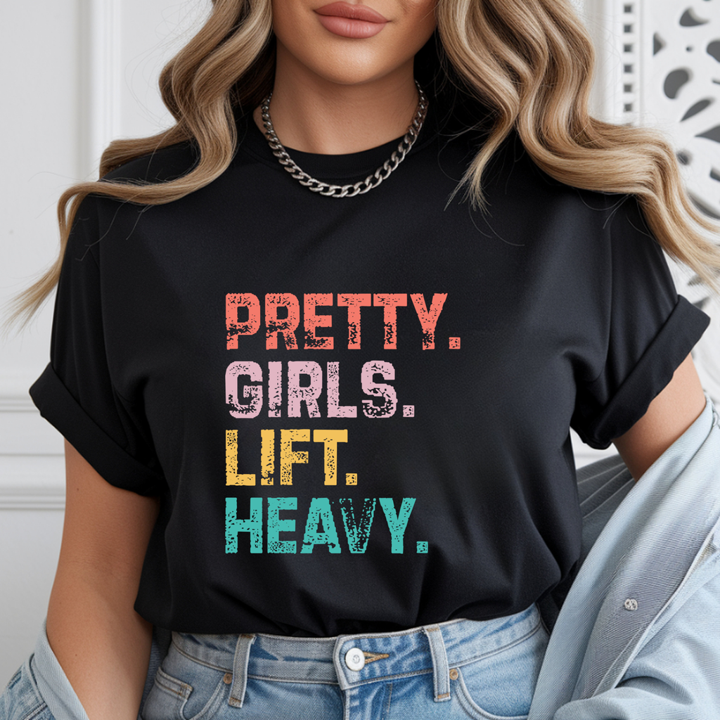 Unisex pretty girls lift heavy gym tshirt
