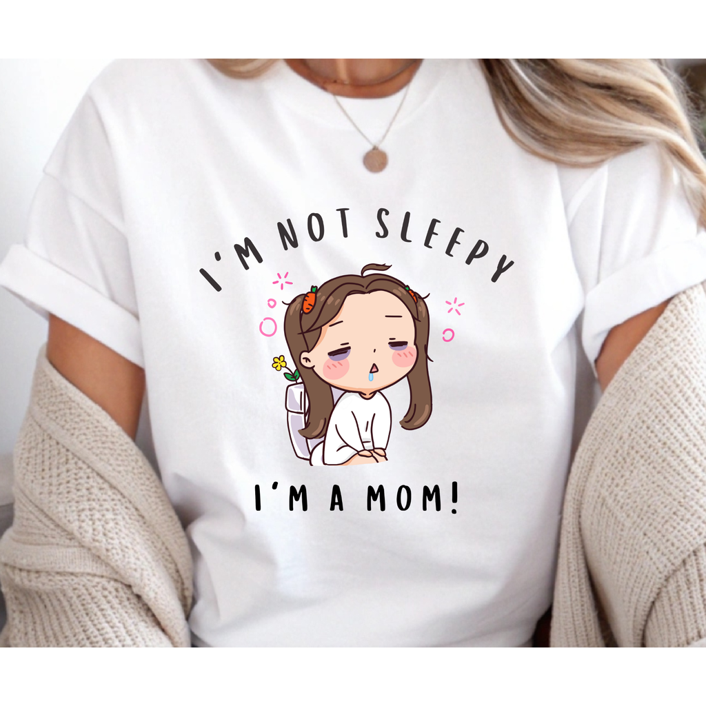 Unisex I'm not sleepy I'm a mom tshirt