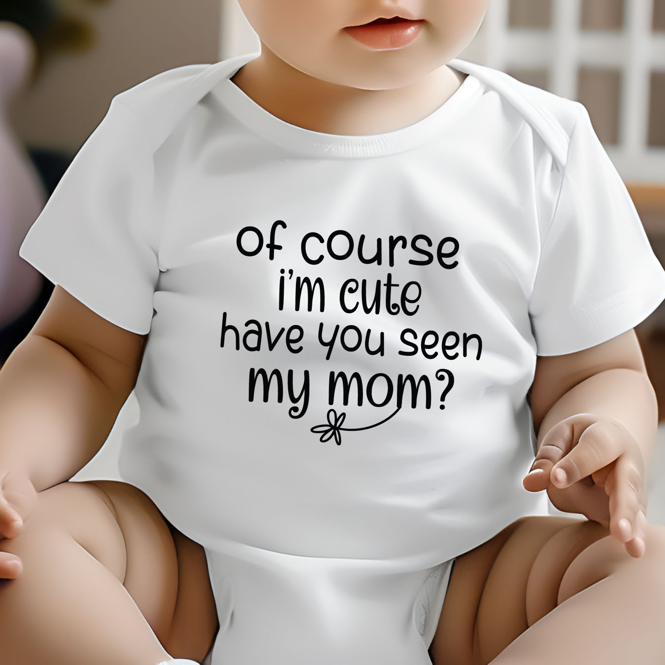 Of course I'm cute have you seen my mom kids romper
